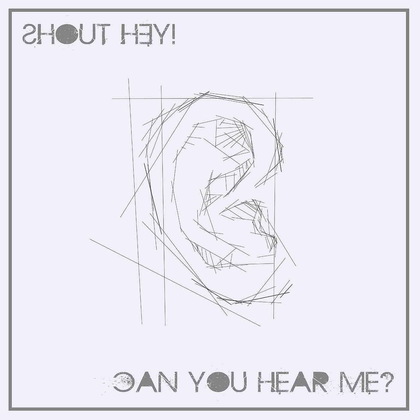 Can You Hear Me Shout Hey EP cover