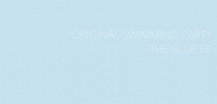 Original Swimming Party The Blue EP artwork